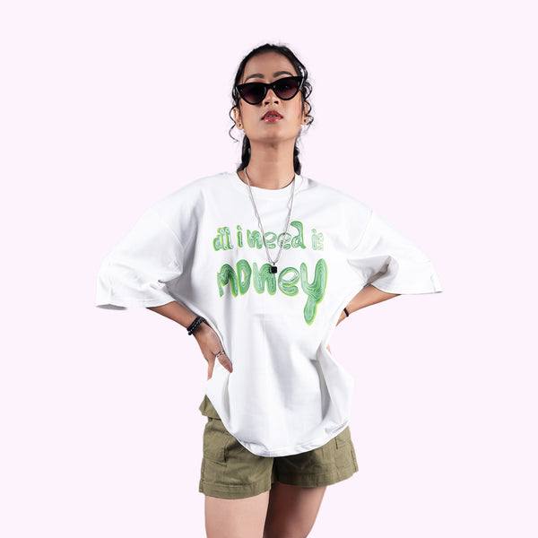 All I Need Is Money Quoted White Oversized T-Shirt