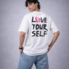 Love Yourself White Oversized T-Shirt