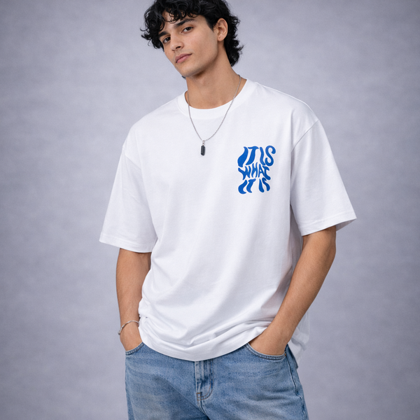 It Is What It Is White Oversized T-Shirt