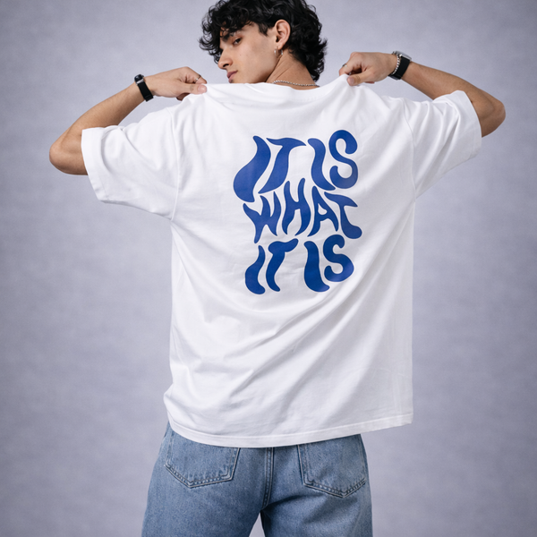 It Is What It Is White Oversized T-Shirt