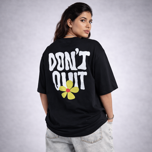 I Don't Quit Black Oversized T-Shirt