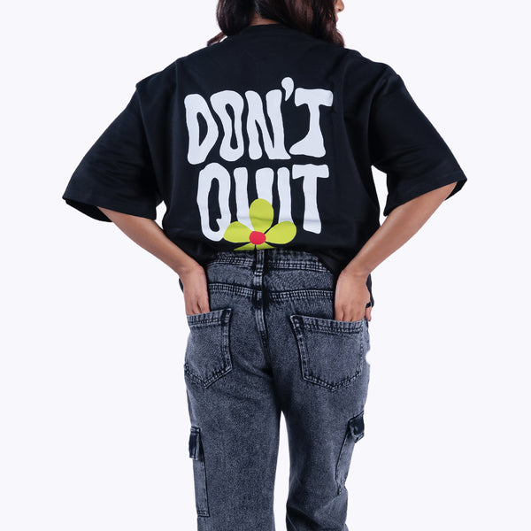 I Don't Quit Black Oversized T-Shirt