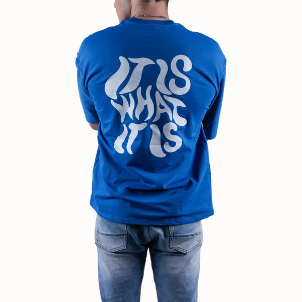 It Is What It Is Royal Blue Oversized T-Shirt