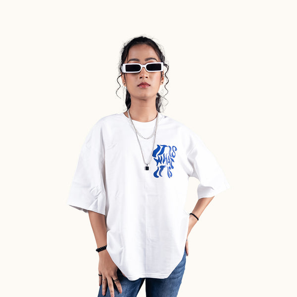 It Is What It Is White Oversized T-Shirt