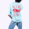 All I Need Is Money Quoted Sky Blue Oversized T-Shirt