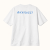 Anxiously White Oversized T-Shirt