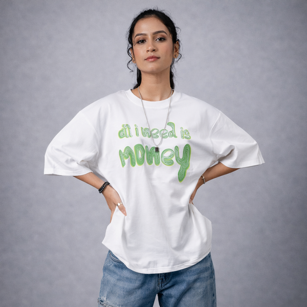 All I Need Is Money Quoted White Oversized T-Shirt
