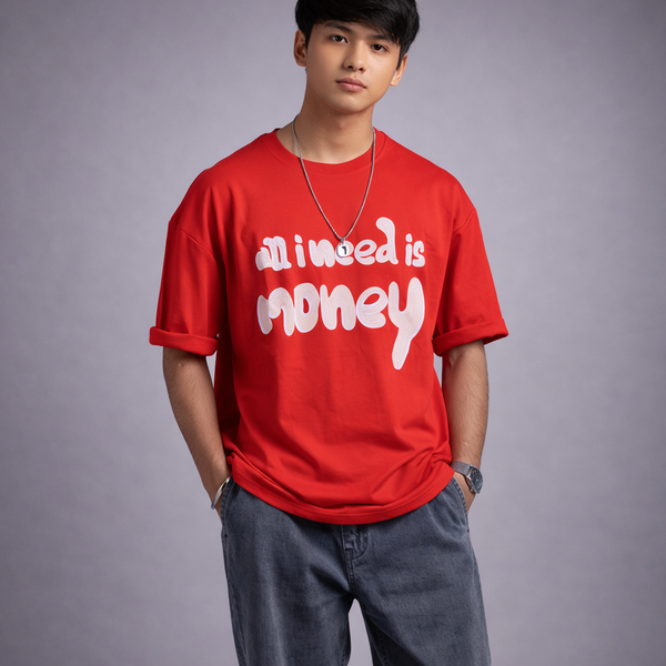 All I Need Is Money Quoted Red Oversized T-Shirt