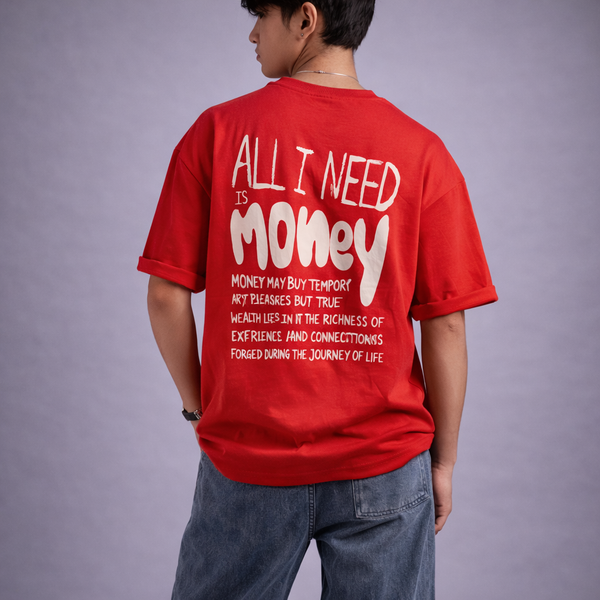 All I Need Is Money Quoted Red Oversized T-Shirt