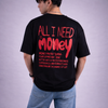 All I Need Is Money Quoted Black Oversized T-Shirt