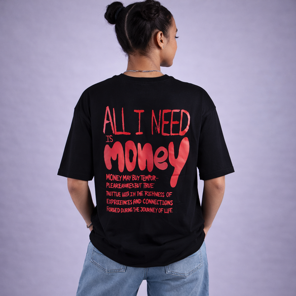 All I Need Is Money Quoted Black Oversized T-Shirt
