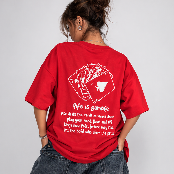 Life Is Gamble Red Oversized Red T-Shirt